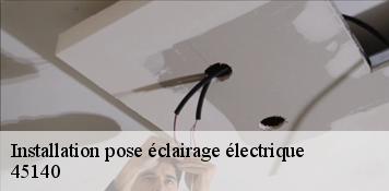 Installation pose éclairage électrique  ingre-45140 Artisan Douaire 45